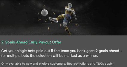 bet365 2 goals ahead early payout